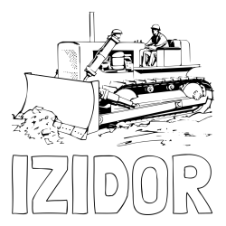 Online izdelana pobarvanka - Pobarvanka imena IZIDOR in pobarvanka buldožerja