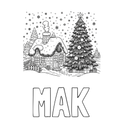 Online izdelana pobarvanka - Pobarvanka imena MAK in pobarvanka zasnežene hiške na božično noč