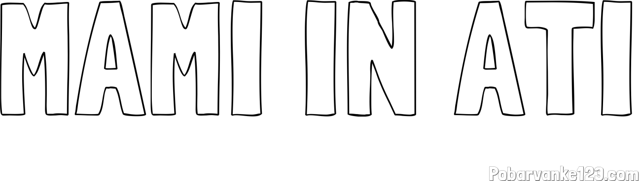 Pobarvanka imena MAMI IN ATI