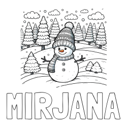 Online izdelana pobarvanka - Pobarvanka imena MIRJANA in pobarvanka snežaka v naravi obdanega z zasneženimi smrekami