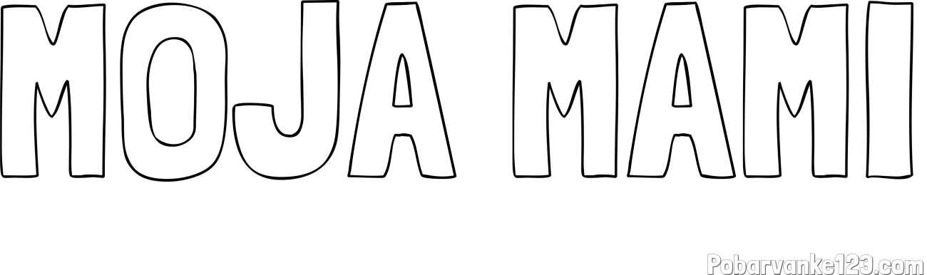 Pobarvanka imena MOJA MAMI