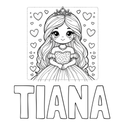 Online izdelana pobarvanka - Pobarvanka imena TIANA in pobarvanka ljubke princese obdane s srčki