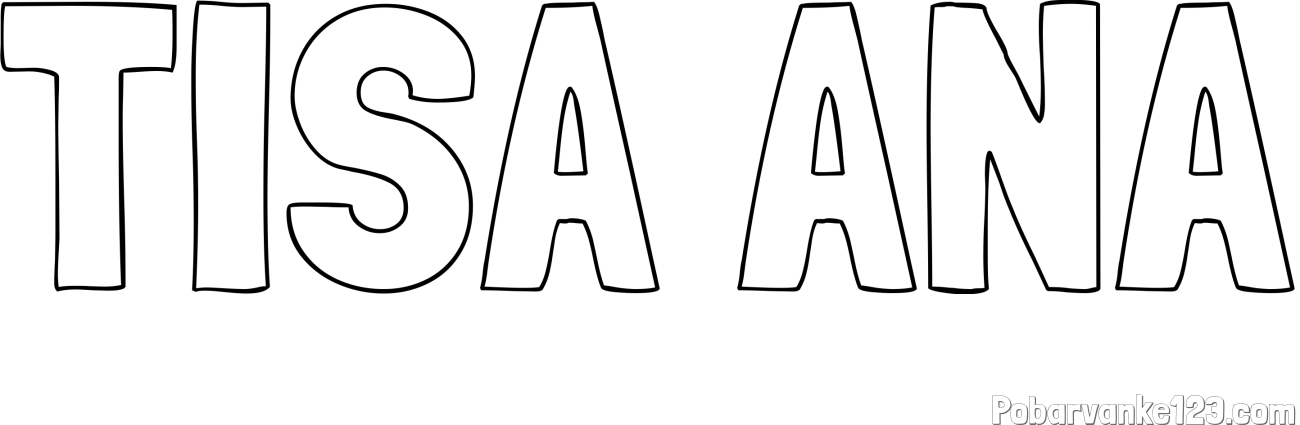 Pobarvanka imena TISA ANA