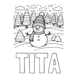 Online izdelana pobarvanka - Pobarvanka imena TITA in pobarvanka snežaka v naravi obdanega z zasneženimi smrekami
