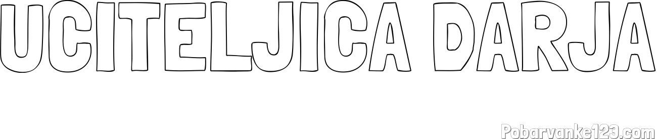 Pobarvanka imena UČITELJICA DARJA