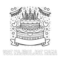 Online izdelana pobarvanka - Pobarvanka imena VSE NAJBOLJŠE MAMA in pobarvanka velike torte za rojstni dan
