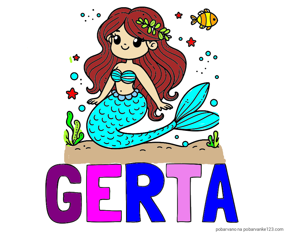 POBARVANA POBARVANKA - Pobarvanka imena GERTA in pobarvanka ljubke morske deklice v morju