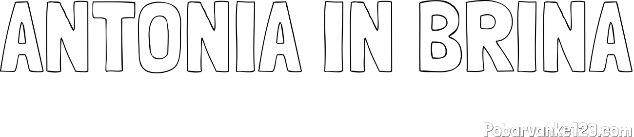 Pobarvanka imena ANTONIA IN BRINA