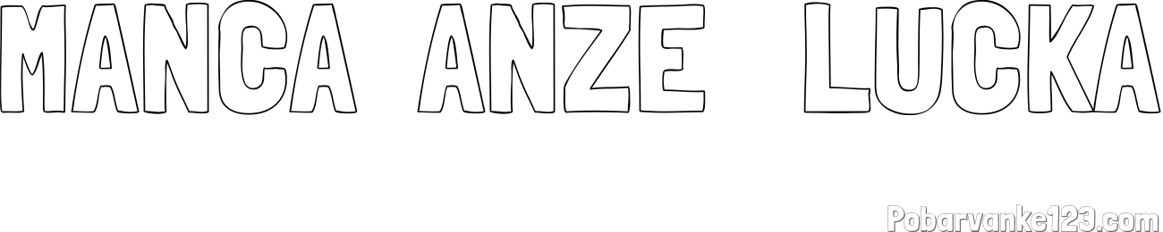 Pobarvanka imena MANCA  ANŽE   LUČKA