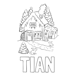 Online izdelana pobarvanka - Pobarvanka imena TIAN in pobarvanka zasnežene hiše