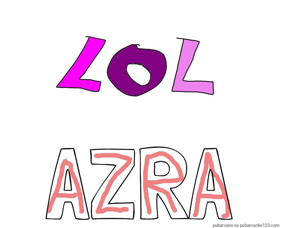 POBARVANA POBARVANKA - Pobarvanka imena AZRA in LOL- pobarvanka