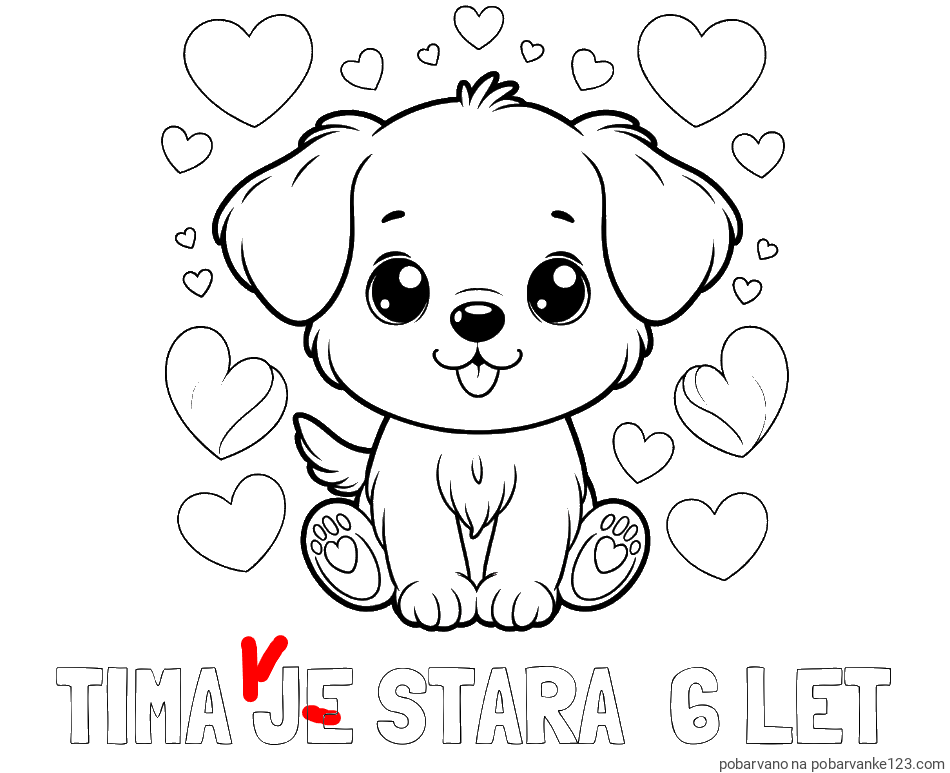 POBARVANA POBARVANKA - Pobarvanka imena TIMA JE STARA  6 LET in pobarvanka ljubkega kužka obdanega s srčki
