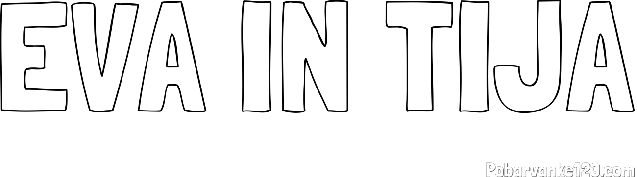 Pobarvanka imena EVA IN TIJA