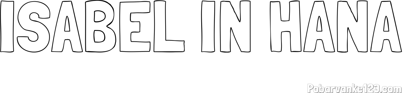 Pobarvanka imena ISABEL IN HANA
