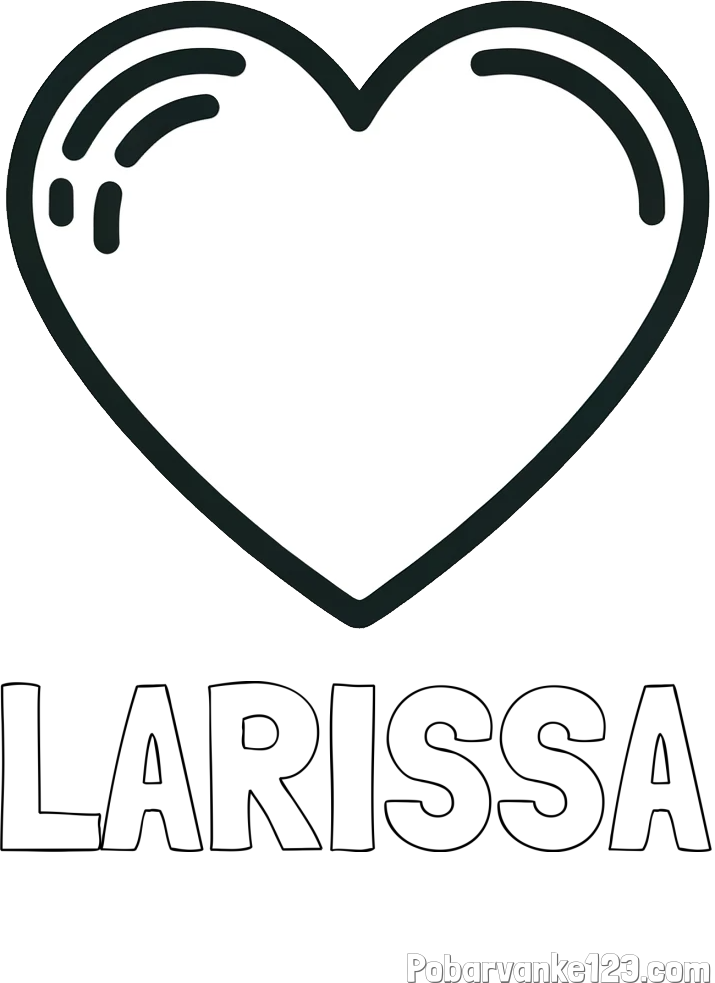 Pobarvanka imena LARISSA in pobarvanka lepega srčka
