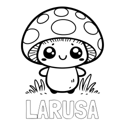 Online izdelana pobarvanka - Pobarvanka imena LARUSA in otroška pobarvanka gobe