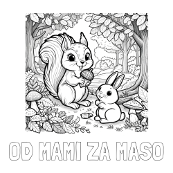 Online izdelana pobarvanka - Pobarvanka imena OD MAMI ZA MAŠO in pobarvanka veveričke in zajčka v gozdu