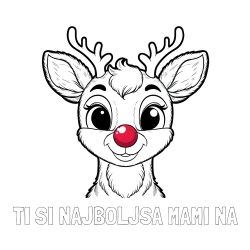 Online izdelana pobarvanka - Pobarvanka imena TI SI NAJBOLJŠA MAMI NA in otroška pobarvanka simpatičnega jelenčka Rudolfa
