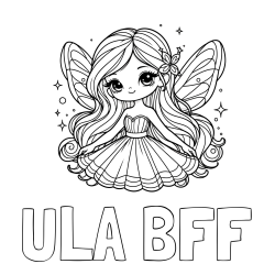 Online izdelana pobarvanka - Pobarvanka imena ULA BFF in pobarvanka ljubke in nasmejane čarobne vile