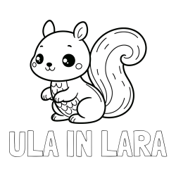 Online izdelana pobarvanka - Pobarvanka imena ULA IN LARA in pobarvanka ljubke veverice