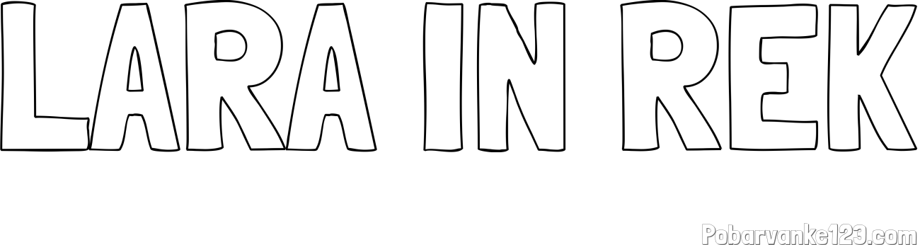 Pobarvanka imena LARA IN REK