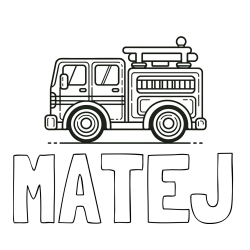 Online izdelana pobarvanka - Pobarvanka imena MATEJ in lepa pobarvnak gasilskega avta
