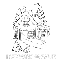 Online izdelana pobarvanka - Pobarvanka imena POZDRAVCKI OD ZARJE in pobarvanka zasnežene hiše