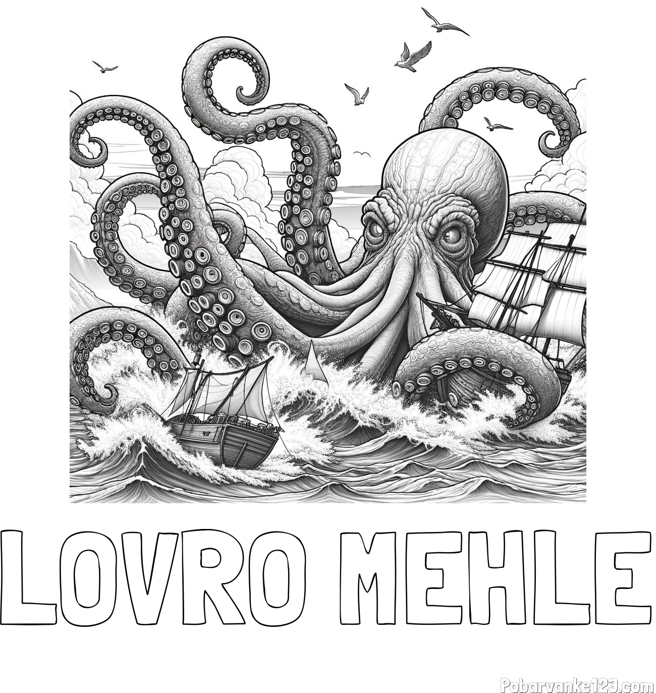 Pobarvanka imena LOVRO MEHLE in pobarvanka orjaške hobotnice, ki je napadla veliko gusarsko ladjo