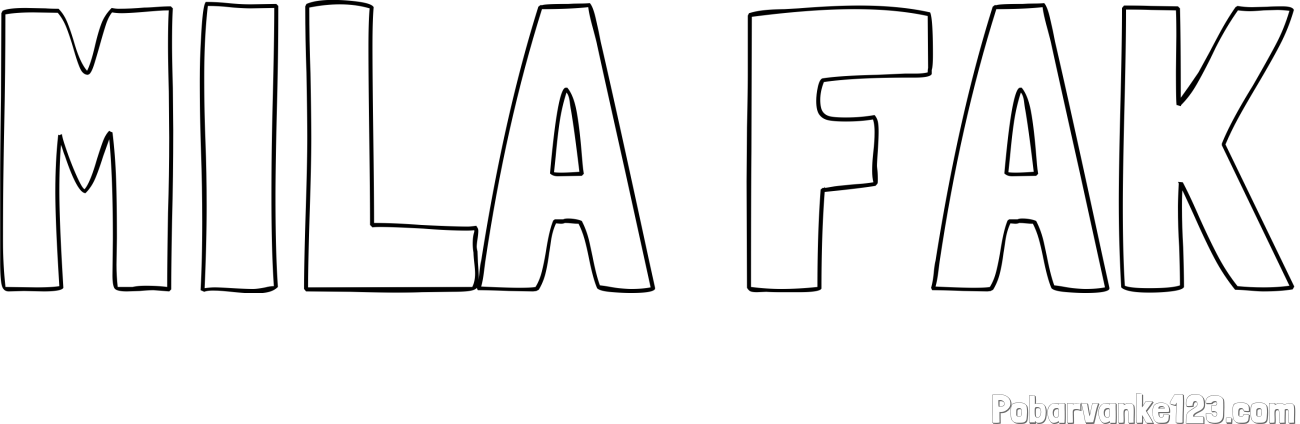 Pobarvanka imena MILA FAK