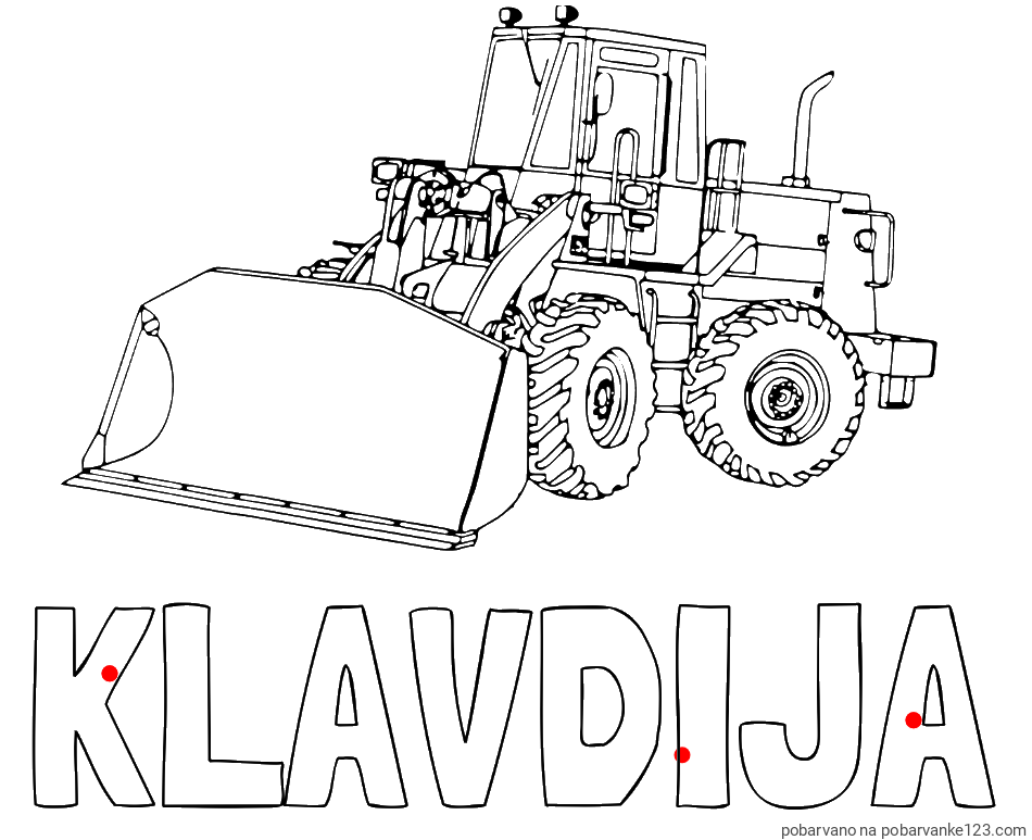 POBARVANA POBARVANKA - Pobarvanka imena KLAVDIJA in pobarvanka velikega bagra