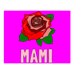 Pobarvana pobarvanka - Pobarvanka imena MAMI in pobarvanka vrtnice