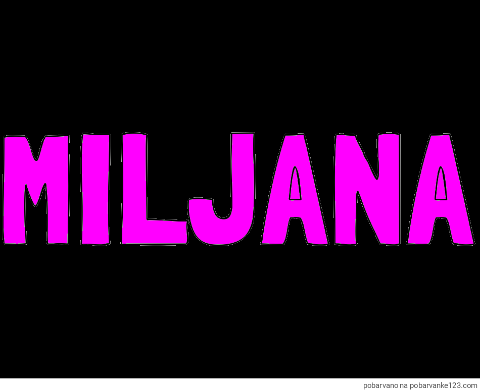 POBARVANA POBARVANKA - Pobarvanka imena MILJANA