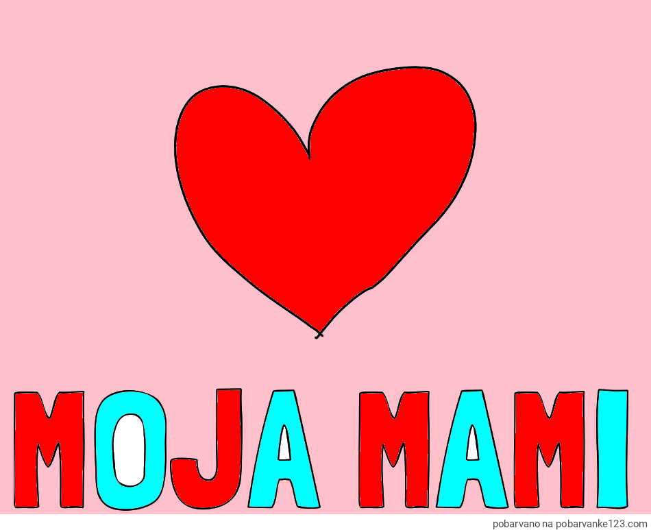POBARVANA POBARVANKA - Pobarvanka imena MOJA MAMI in srček