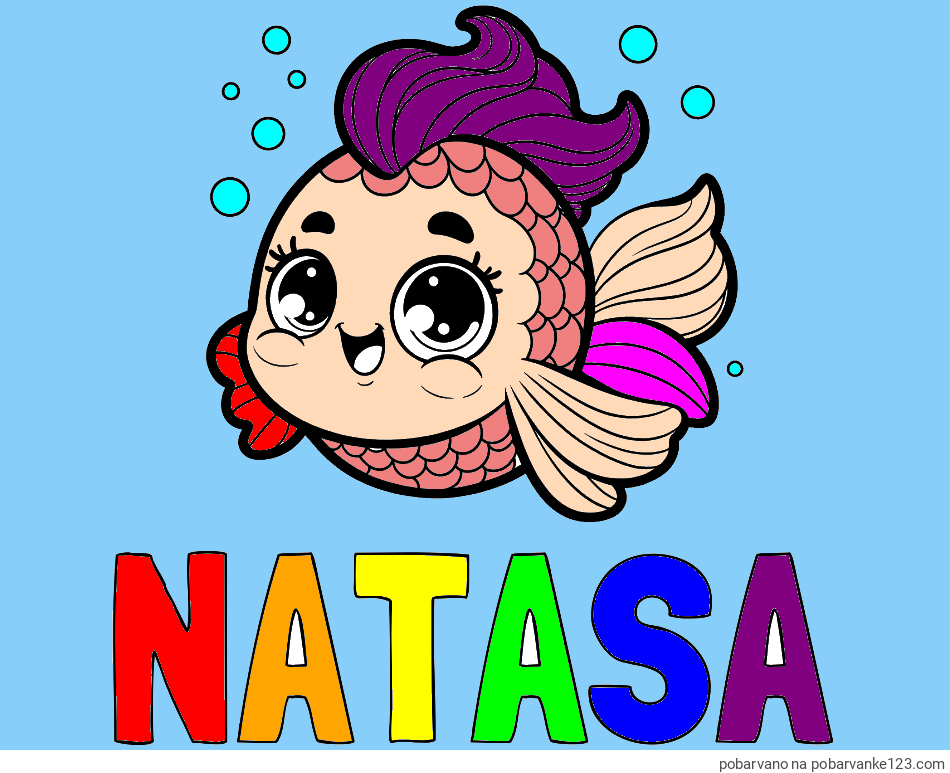 POBARVANA POBARVANKA - Pobarvanka imena NATAŠA in pobarvanka ljubke pravljične ribe
