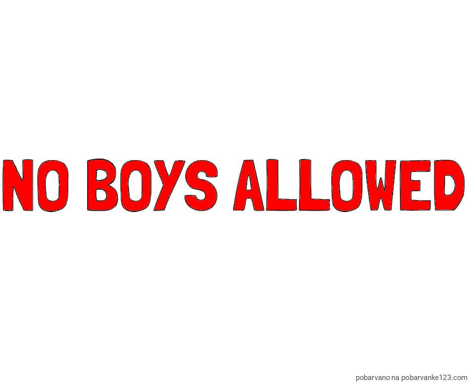 POBARVANA POBARVANKA - Pobarvanka imena NO BOYS ALLOWED