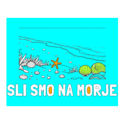 Pobarvana pobarvanka - Pobarvanka imena ŠLI SMO NA MORJE in pobarvanka morja in plaže