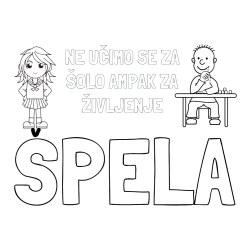 Pobarvana pobarvanka - Pobarvanka imena ŠPELA in pobarvanka zapisa  NE UČIMO SE ZA ŠOLO AMPAK ZA ŽIVLJENJE