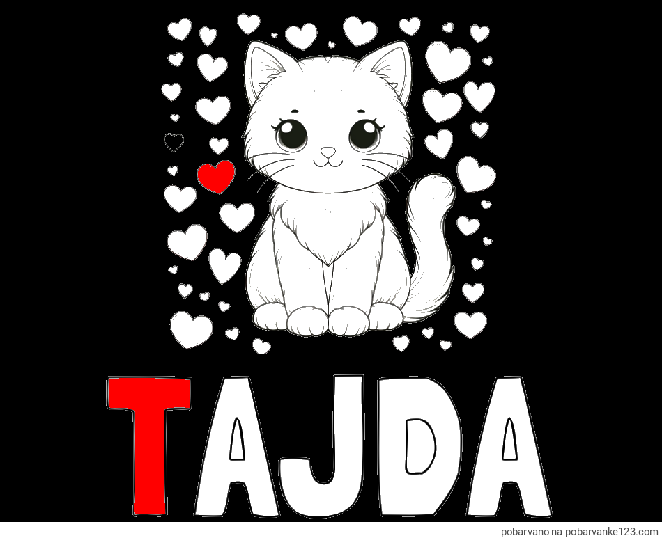 POBARVANA POBARVANKA - Pobarvanka imena TAJDA in pobarvanka ljubke mucke obdane s srčki