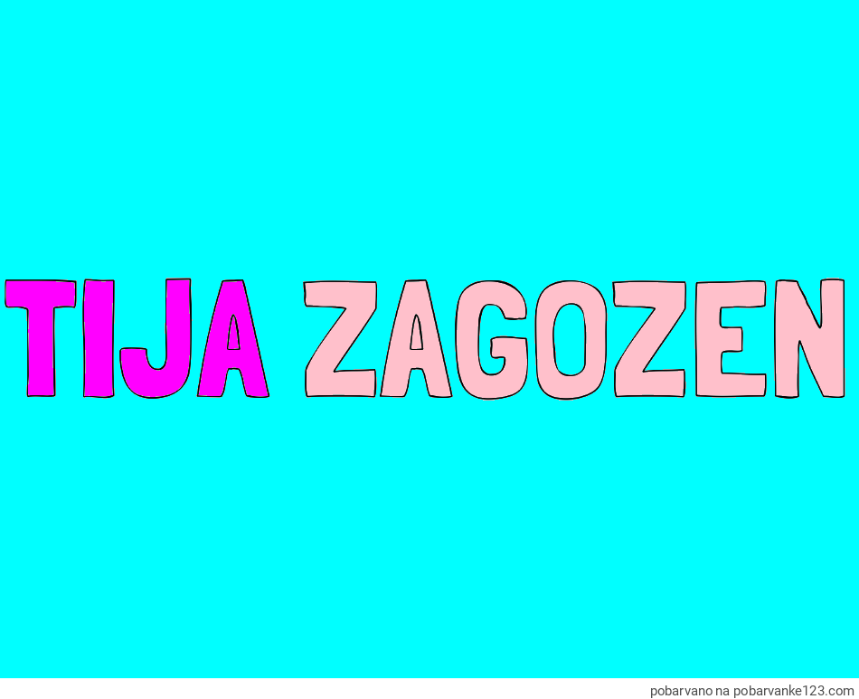 POBARVANA POBARVANKA - Pobarvanka imena TIJA ZAGOŽEN