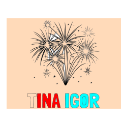 Pobarvana pobarvanka - Pobarvanka imena TINA IGOR in pobarvanke velikega ognjemeta