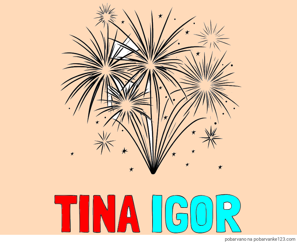 POBARVANA POBARVANKA - Pobarvanka imena TINA IGOR in pobarvanke velikega ognjemeta