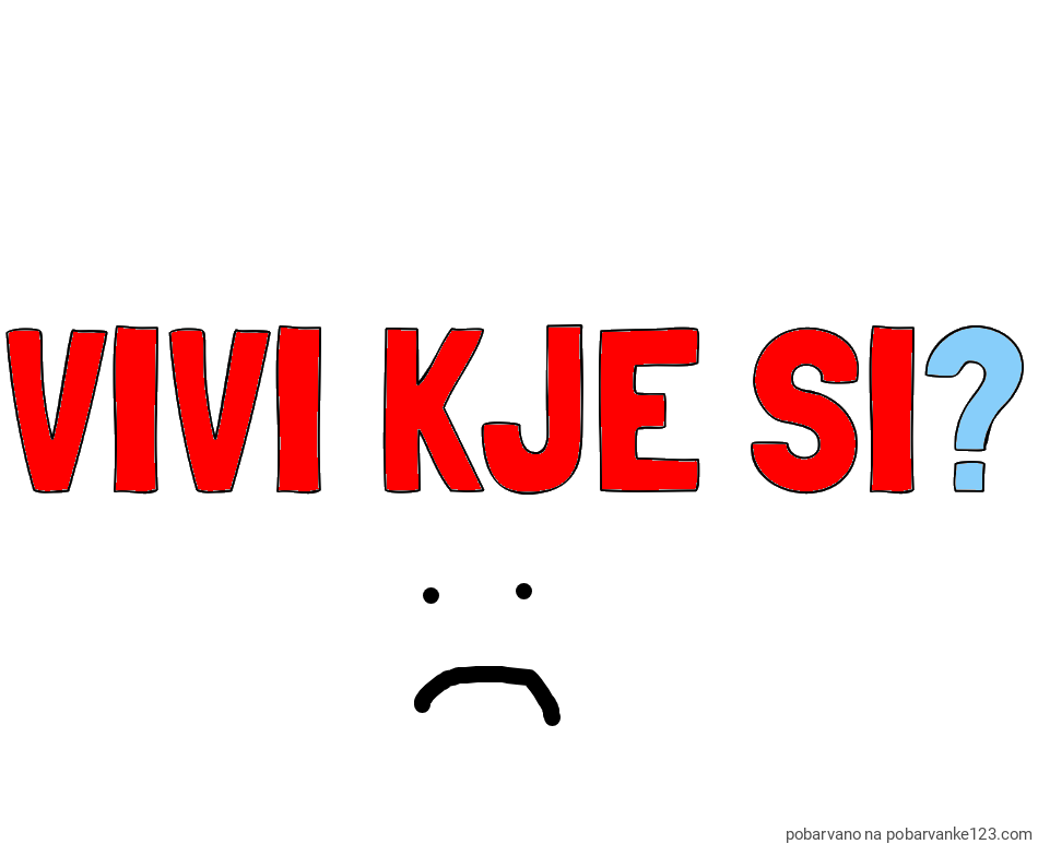 POBARVANA POBARVANKA - Pobarvanka imena VIVI KJE SI?