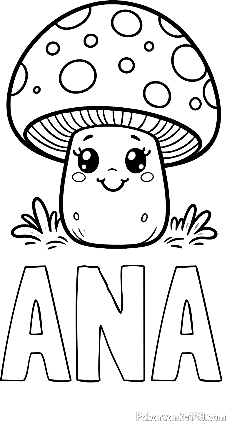 Pobarvanka imena ANA in pobarvanka ljubke gobe