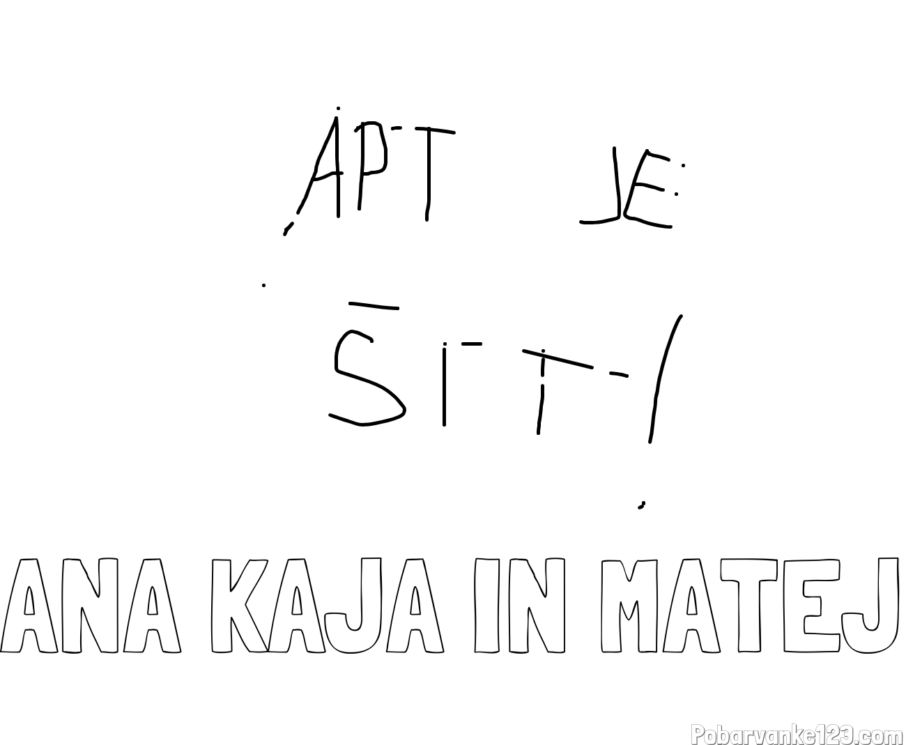 Pobarvanka imena ANA KAJA IN MATEJ in apt je šit