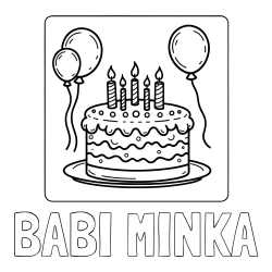 Online izdelana pobarvanka - Pobarvanka imena BABI MINKA in pobarvanka torte za 5. rojstni dan
