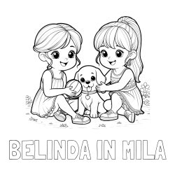 Online izdelana pobarvanka - Pobarvanka imena BELINDA IN MILA in pobarvanka prijateljic s kužkom