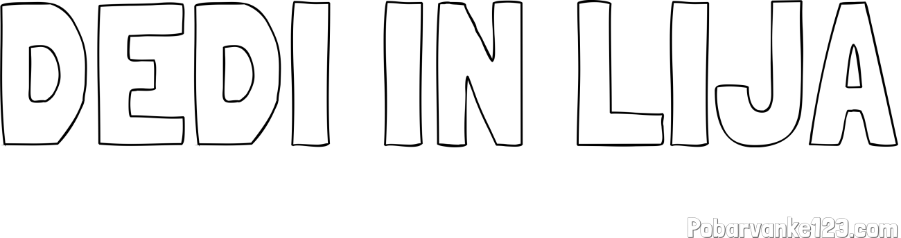 Pobarvanka imena DEDI IN LIJA
