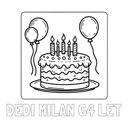 Online izdelana pobarvanka - Pobarvanka imena DEDI MILAN 64 LET in pobarvanka torte za 5. rojstni dan