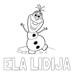Online izdelana pobarvanka - Pobarvanka imena ELA LIDIJA in pobarvaka lubkega snežaka Olaf