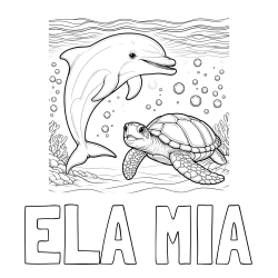 Online izdelana pobarvanka - Pobarvanka imena ELA MIA in pobarvanka ljubkega delfina in njegove prijateljice želve